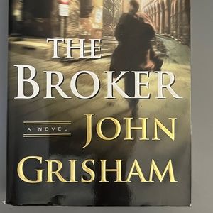 John Grisham The Broker: A Novel.  Published 2005 Hardcover. Excellent Condition